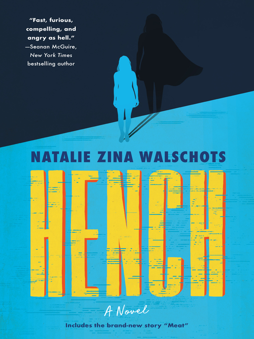 Title details for Hench by Natalie Zina Walschots - Available